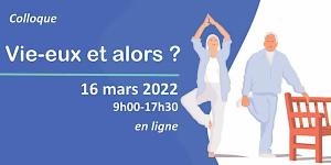 Colloque Vie-eux et alors ?